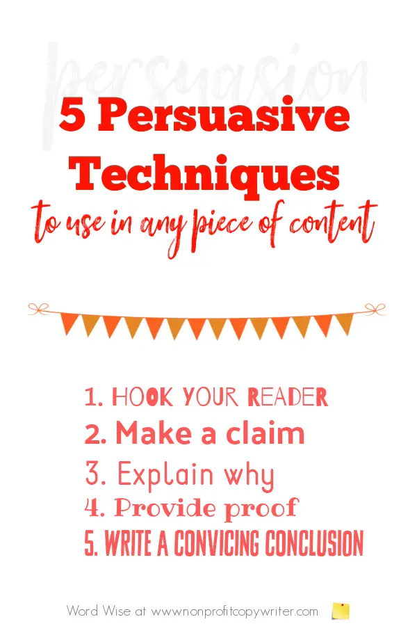 Use These 5 Persuasive Techniques In ANY Piece Of Writing